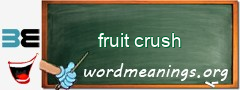 WordMeaning blackboard for fruit crush